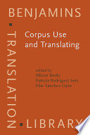 Corpus use and translating : corpus use for learning to translate and learning corpus use to translate /