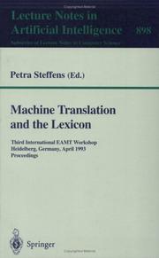 Machine translation and the lexicon : third International EAMT Workshop, Heidelberg, Germany, April 26-28, 1993 : proceedings /