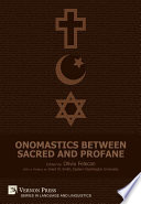 Onomastics between sacred and profane /