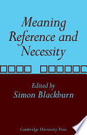 Meaning, reference, and necessity : new studies in semantics /