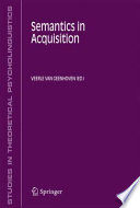Semantics in acquisition /