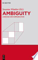 Ambiguity : language and communication /