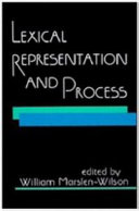 Lexical representation and process /