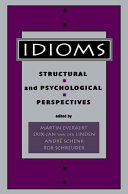 Idioms : structural and psychological perspectives /