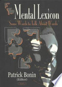 Mental lexicon : some words to talk about words /