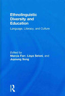 Ethnolinguistic diversity and education : language, literacy, and culture /