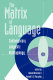 The matrix of language : contemporary linguistic anthropology /