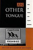 An other tongue : nation and ethnicity in the linguistic borderlands /