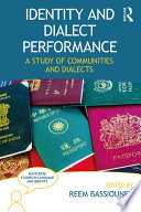 Identity and dialect performance : a study of communities and dialects /