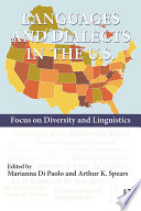 Languages and dialects in the U.S. : focus on diversity and linguistics /