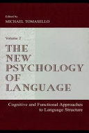The new psychology of language : cognitive and functional approaches to language structure.