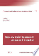 Proceedings of the International Conference "Sensory Motor Concepts in Language & Cognition" /