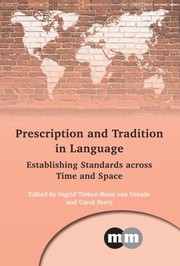 Prescription and tradition in language : establishing standards across time and space /