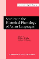 Studies in the historical phonology of Asian languages /