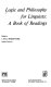 Logic and philosophy for linguists : a book of readings /