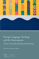 Foreign language teaching and the environment : theory, curricula, institutional structures /