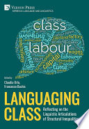 Languaging class: reflecting on the linguistic articulations of structural inequalities /