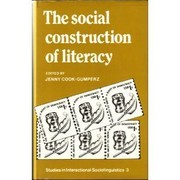 The Social construction of literacy /