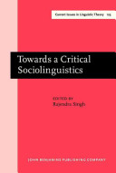 Towards a critical sociolinguistics /