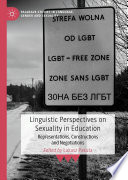Linguistic Perspectives on Sexuality in Education : Representations, Constructions and Negotiations /