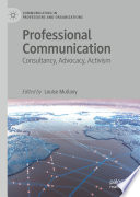 Professional Communication : Consultancy, Advocacy, Activism /