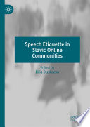 Speech Etiquette in Slavic Online Communities /