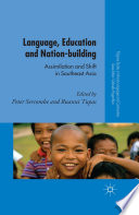 Language, education and nation-building : assimilation and shift in Southeast Asia /