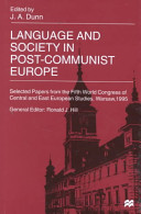 Language and society in post-communist Europe : selected papers from the Fifth World Congress of Central and East European Studies, Warsaw, 1995 /