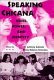Speaking Chicana : voice, power, and identity /