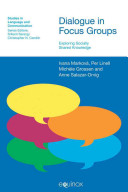 Dialogue in focus groups : exploring socially shared knowledge /