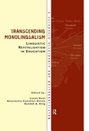 Transcending monolingualism : linguistic revitalisation in education /