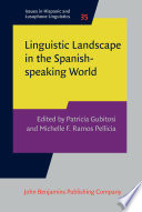Linguistic landscape in the Spanish-speaking world /