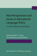 New perspectives and issues in educational language policy : a festschrift for Bernard Dov Spolsky /