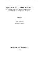 Language, literature & meaning I : problems of literary theory /