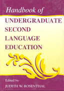 Handbook of undergraduate second language education /