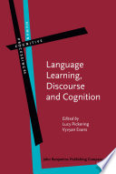 Language learning, discourse and cognition : studies in the tradition of Andrea Tyler /