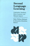 Second language learning : contrastive analysis, error analysis, and related aspects /