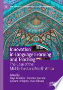 Innovation in Language Learning and Teaching : The Case of the Middle East and North Africa /