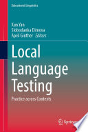 Local Language Testing : Practice across Contexts /