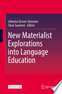 New Materialist Explorations into Language Education /