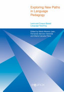Exploring new paths in language pedagogy : lexis and corpus-based language teaching /