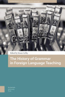 The history of grammar in foreign language teaching /