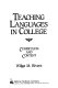 Teaching languages in college : curriculum and content /