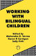 Working with bilingual children : good practice in the primary classroom /