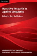 Narrative research in applied linguistics /