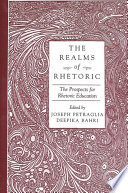 The realms of rhetoric : the prospects for rhetoric education /