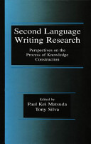 Second language writing research : perspectives on the process of knowledge construction /