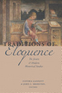 Traditions of eloquence : the Jesuits and modern rhetorical studies /