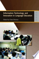 Information technology and innovation in language education /