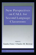 New perspectives on CALL for second language classrooms /